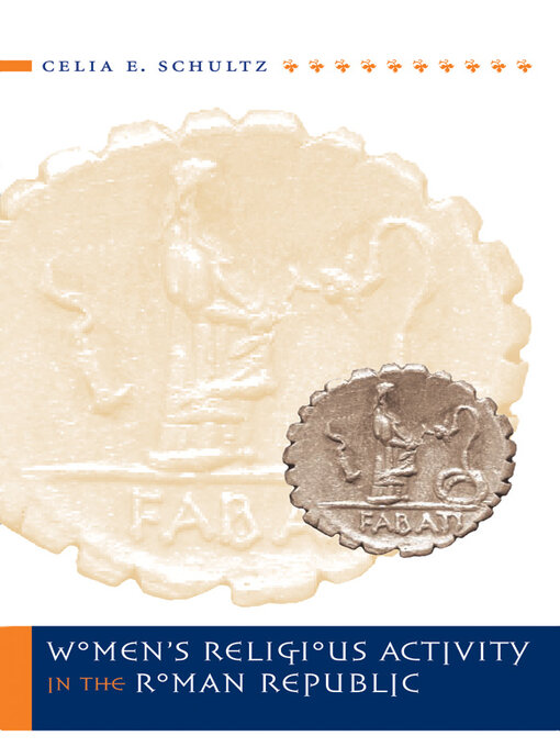 Title details for Women's Religious Activity in the Roman Republic by Celia E. Schultz - Available